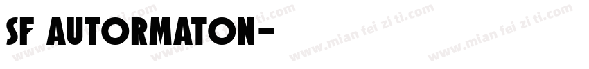 SF AUTORMATON字体转换